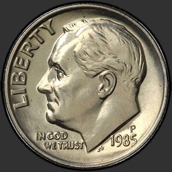 аверс 10¢ (дайм) 1985 "USA - Dime / 1985 - P"
